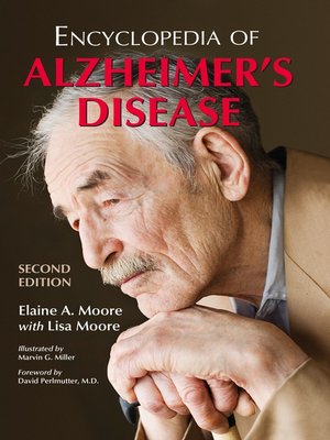 cover image of Encyclopedia of Alzheimer's Disease; With Directories of Research, Treatment and Care Facilities, 2d ed.